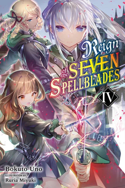 Reign of the Seven Spellblades Light Novel Volume 4