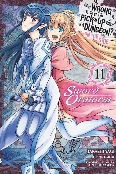 Is It Wrong to Try to Pick Up Girls in a Dungeon? On the Side: Sword Oratoria manga Volume 11