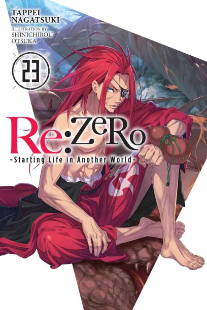 Re: ZERO: Starting Life in Another World Light Novel Volume 23