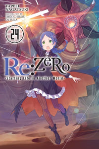 Re : ZERO : Commencer la vie dans un autre monde Light Novel Volume 24
