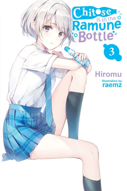 Chitose-kun Is In The Ramune Bottle Light Novel Volume 3