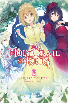 The Holy Grail Of Eris Light Novel Volume 2