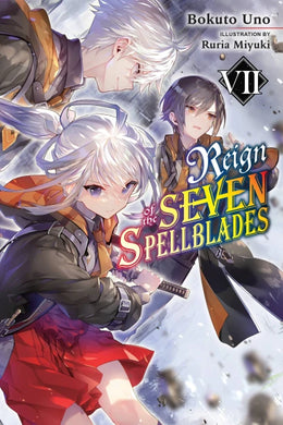 Reign of the Seven Spellblades Light Novel Volume 7