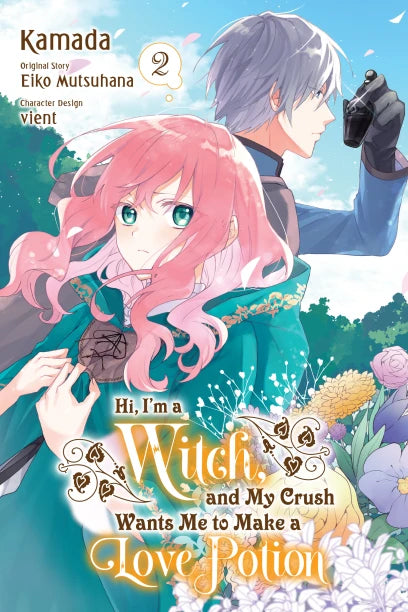 I'm A Witch And My Crush Wants Me To Make A Love Potion Volume 2