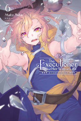 The Executioner and Her Way of Life Light Novel Volume 6