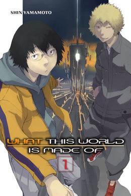 What This World Is Made Of Volume 1