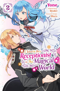 I Want to Be a Receptionist in This Magical World Volume 2