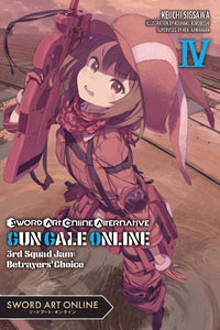 Sword Art Online Alternative Gun Gale Online Light Novel Volume 4: 3rd Squad Jam: Betrayers' Choice