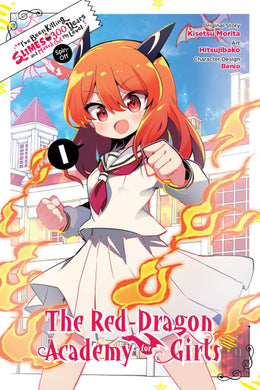 I've Been Killing Slimes for 300 Years and Maxed Out My Level Spin-off: The Red Dragon Academy for Girls Volume 1