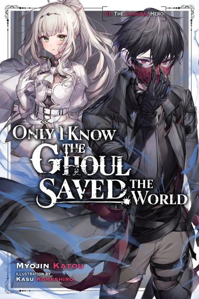 Only I Know the Ghoul Saved the World Light Novel Volume 1