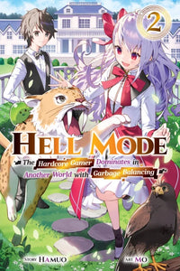 Hell Mode: The Hardcore Gamer Dominates in Another World with Garbage Balancing (Light Novel) Volume 2