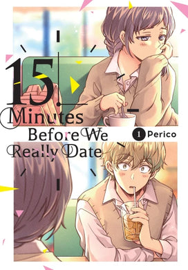15 Minutes Before We Really Date Volume 1