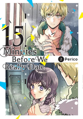 15 Minutes Before We Really Date Volume 2