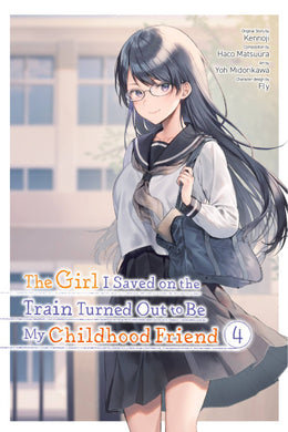 The Girl I Saved On The Train Turned Out To Be My Childhood Friend Volume 4