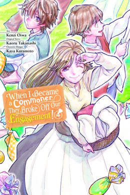 When I Became a Commoner, They Broke Off Our Engagement! Volume 4