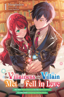 If the Villainess and Villain Met and Fell in Love - Light Novel Volume 1