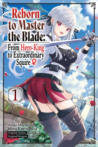 Reborn to Master the Blade: From Hero-King to Extraordinary Squire Volume 1 Manga