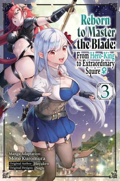 Reborn to Master the Blade: From Hero-King to Extraordinary Squire Volume 3 Manga