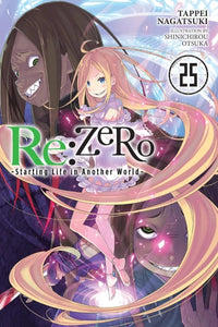 Re: ZERO: Starting Life in Another World Light Novel Volume 25