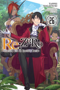 Re: ZERO: Starting Life in Another World Light Novel Volume 26