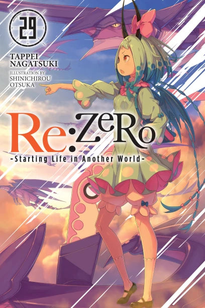 Re:ZERO Starting Life in Another World Light Novel Volume 29
