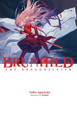 Brunhild the Dragonslayer Light Novel
