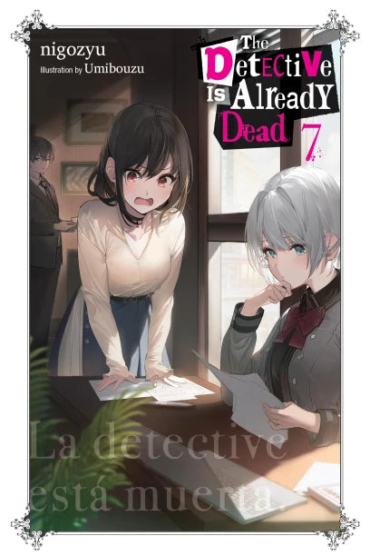 The Detective Is Already Dead Light Novel Volume 7