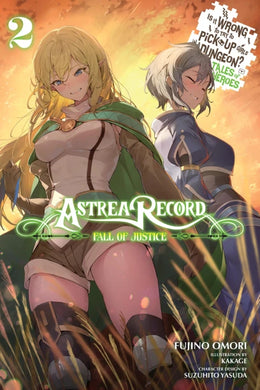 Astrea Record Volume 2 Is It Wrong to Try to Pick Up Girls in a Dungeon? Tales of Heroes