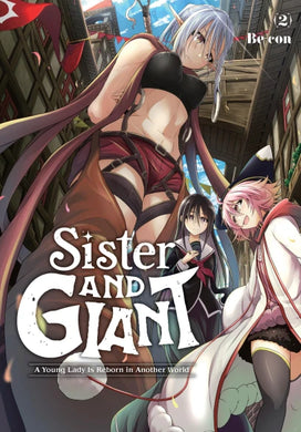 Sister and Giant: A Young Lady Is Reborn in Another World Volume 2