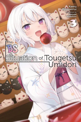 The BS Situation of Tougetsu Umidori Light Novel Volume 3