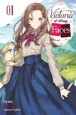 Victoria of Many Faces Volume 1 Light Novel