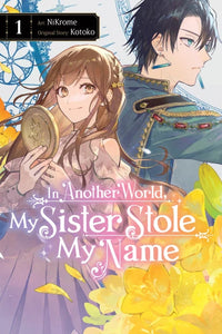 In Another World, My Sister Stole My Name Volume 1