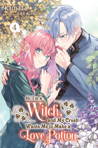 I'm A Witch And My Crush Wants Me To Make A Love Potion Volume 4