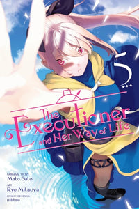 Executioner And Her Way Of Life Volume 5 (Manga)