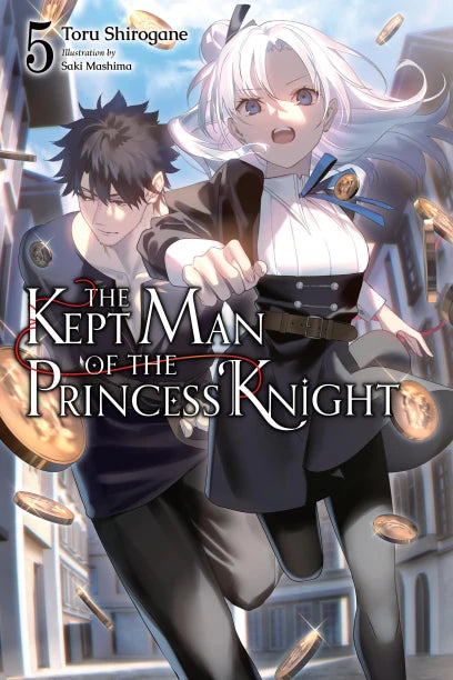 The Kept Man of the Princess Knight Light Novel Volume 5