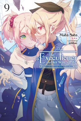 The Executioner and Her Way of Life Light Novel Volume 9