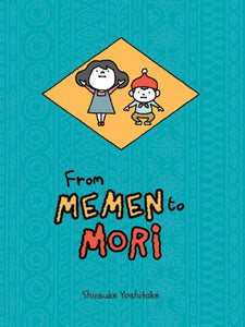 From Memen to Mori Hardcover