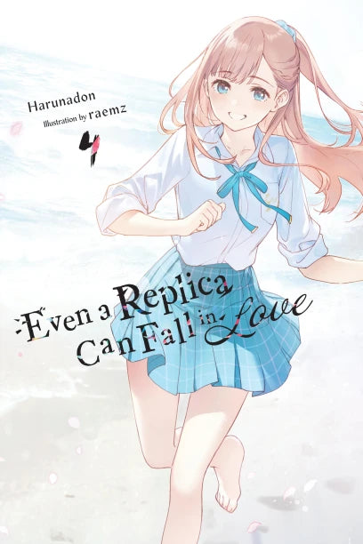 Even a Replica Can Fall in Love Light Novel Volume 4
