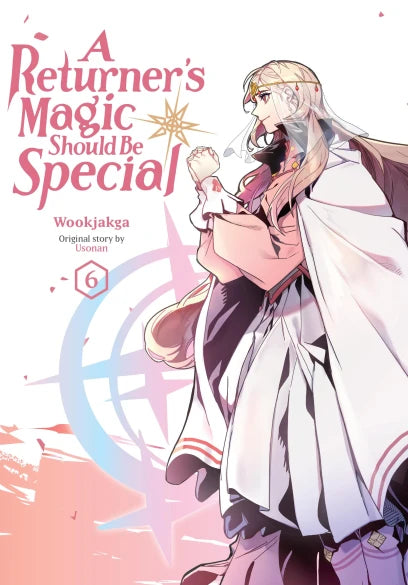 A Returner's Magic Should Be Special Volume 6