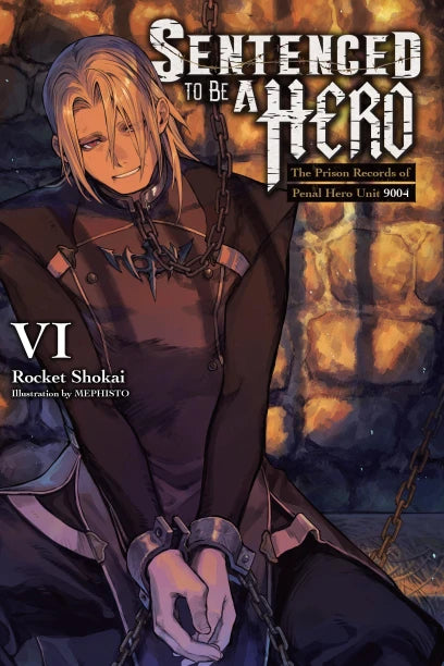 Sentenced to Be a Hero Light Novel Volume 6