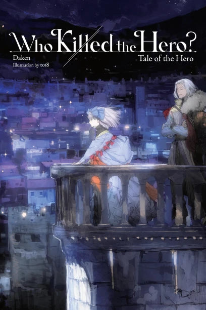 Who Killed the Hero? Light Novel Volume 3