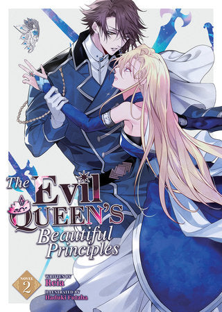 Evil Queen's Beautiful Principles (Light Novel) Vol. 2