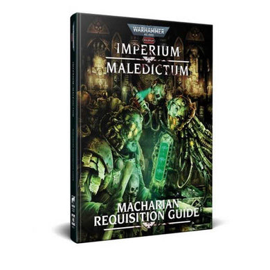 Warhammer 40,000 Roleplay: Imperium Maledictum Macharian Requisition Guide