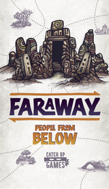 Faraway - People from Below Expansion