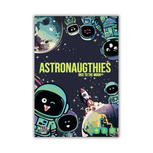 Load image into Gallery viewer, Astronaugthies