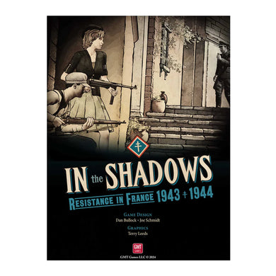 In the Shadows: Resistance in France 1943-1944