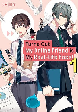 Turns Out My Online Friend Is My Real-Life Boss! Volume 1