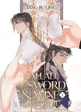 Ballad of Sword and Wine: Qiang Jin Jiu Novel Volume 1