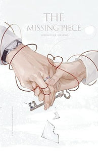 The Missing Piece: 貌合神离