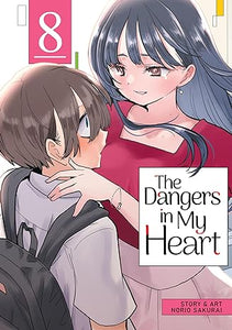 The Dangers In My Heart Volume 8